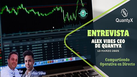 Entrevista a Alex Vibes CEO de QuantyX 13 Marzo 2025