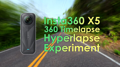 An Insta360 X5 360 Hyperlapse Experiment