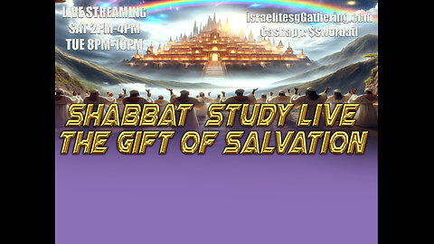 The Gift of Salvation - Israelites Gathering Bible Study Live