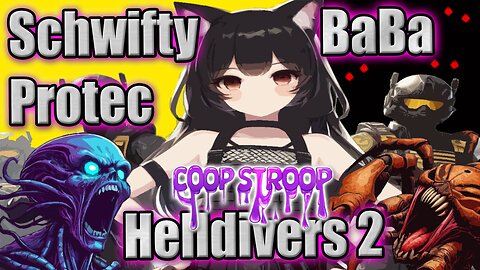 PROTEC n00b WAIFU and Get Schwifty! #Helldivers2 #Vtuber #Gamergirl