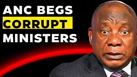 Panic! Ramaphosa Running Out of Options With Corrupt ANC Members