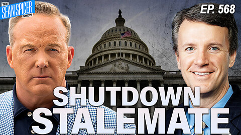 Government Shutdown STALEMATE Hits Day 22 | Ep 568