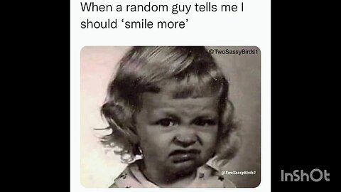 When a random guy tells me I should 'smile more'