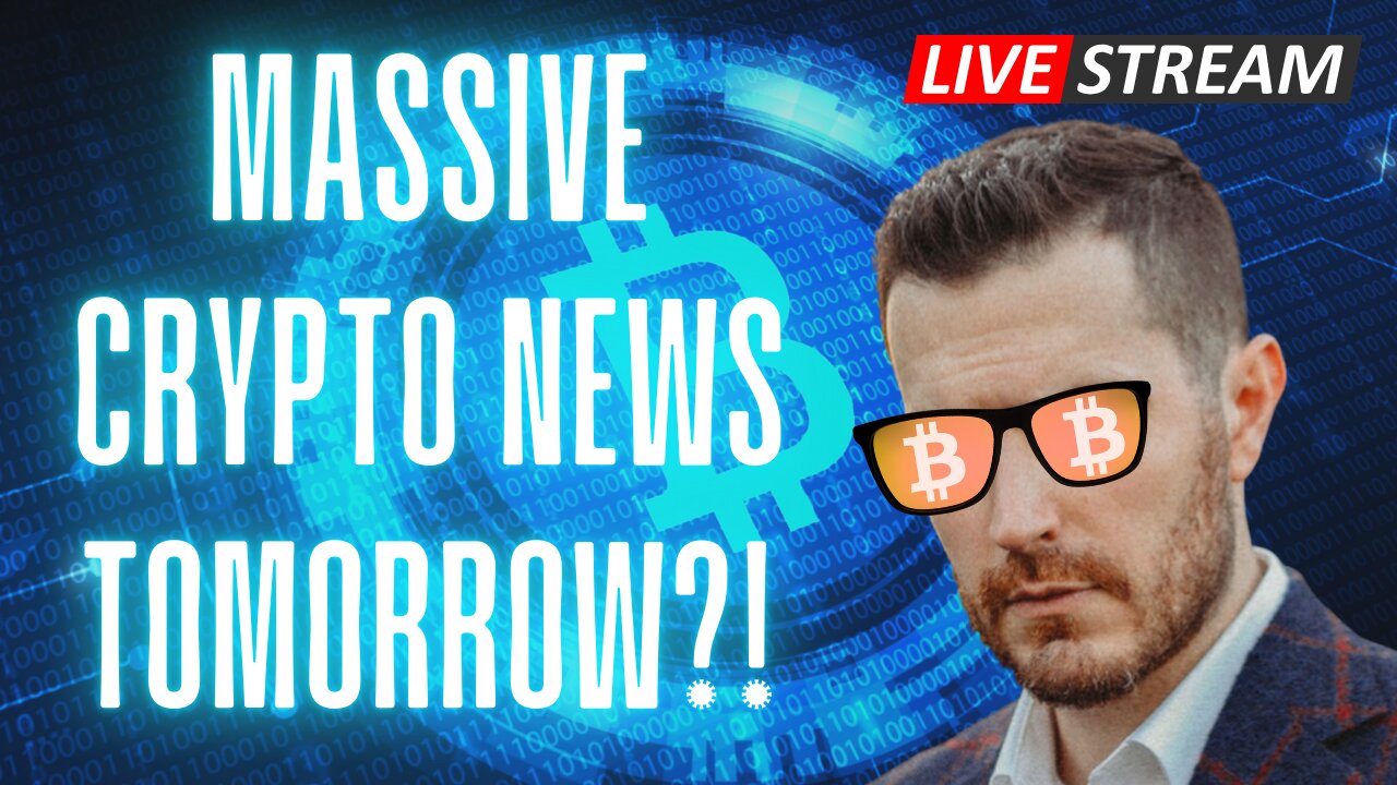 Massive Crypto News Tomorrow?!