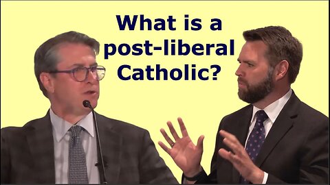 What is a "post-liberal Catholic"?