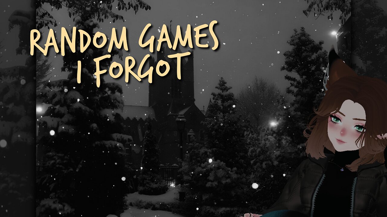 Random Games I Forgot I Had