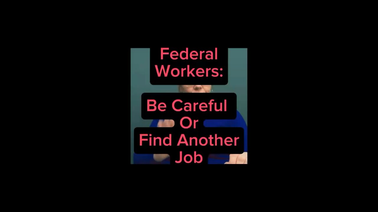 Federal Workers! Be Careful With Your Job 😳