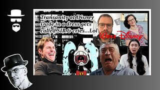 DISNEY: DUDE WHO FEELS PRETTY GETS CALLED SIR & CRIES...LOL