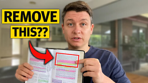 These Verses Should NOT Be in The Bible... (Here's Why)