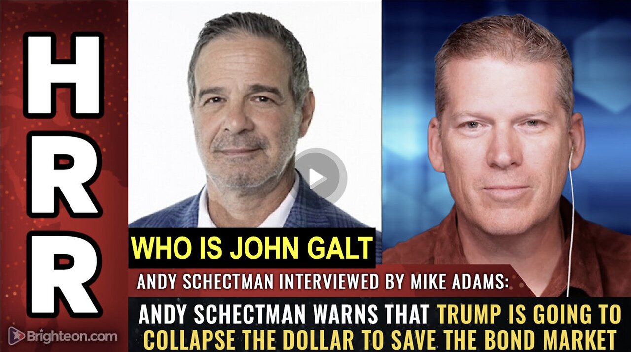HRR W/ Andy Schectman warns that Trump is going to COLLAPSE the dollar. WOW! WHO IS John Galt?