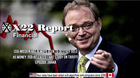Ep 3844a - [CB] Mission Has Always Been To Destroy Gold As Money, Fed Released Fake Study On Tariffs