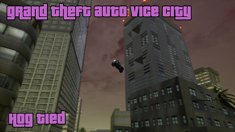GTA: Vice City - The Definitive Edition | Mission #36: HOG TIED