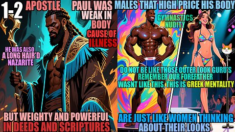 Paul Was Weak And Sick Physically, Guys That Show Off Gym Gains Are Catwalk Models, Be Chaste 1-2