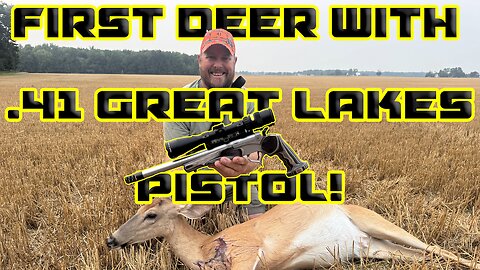 First Deer Taken with a .41 Great Lakes Pistol!