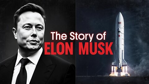 The Story of Elon Musk: From PayPal to Tesla, SpaceX & Twitter