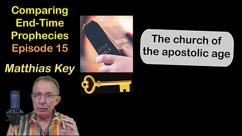15.The church of the apostles, 30 to 98 CE (death of the apostle John)