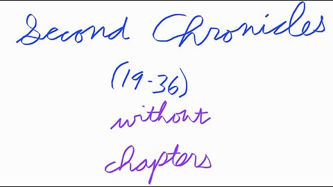 Second Chronicles (19-36) Without Chapters