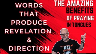 Praying in Tongues: Words That Produce Revelation & Direction