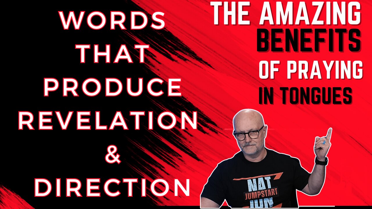 Praying in Tongues: Words That Produce Revelation & Direction
