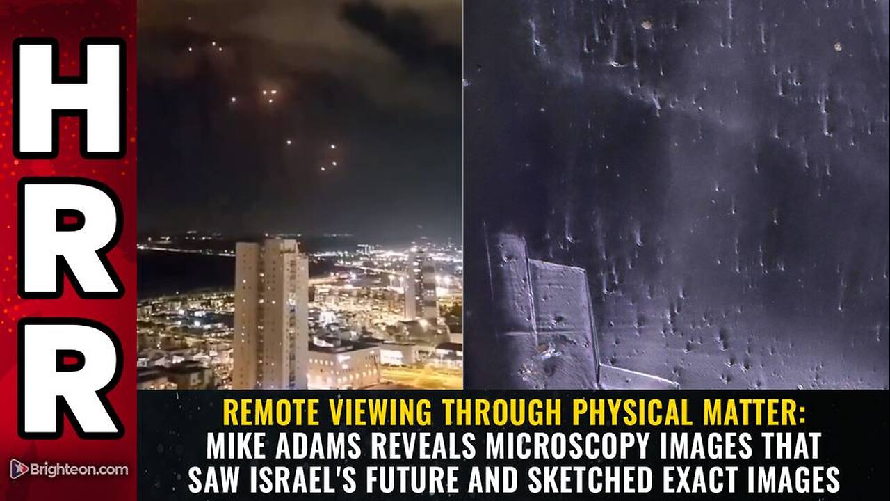 Mike Adams reveals microscopy images that saw Israel's future and sketched EXACT IMAGES