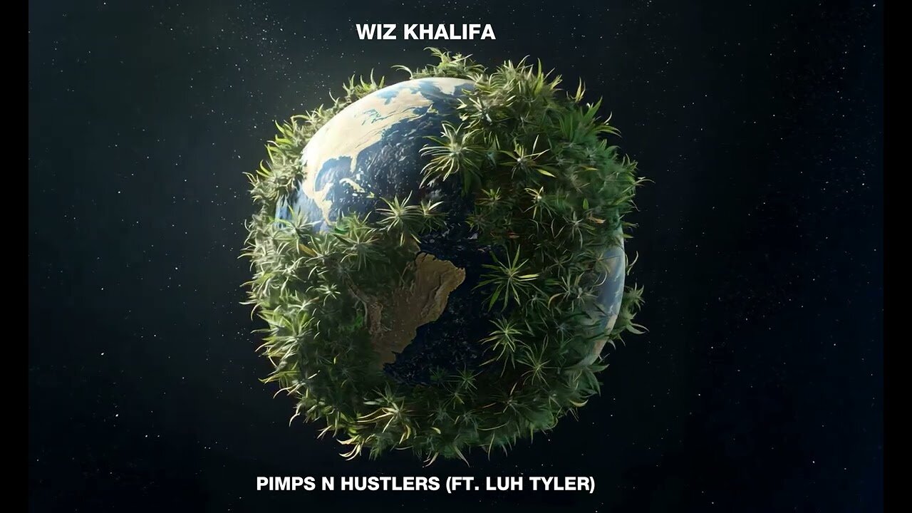 Wiz Khalifa - Pimps n Hustlers ft. Luh Tyler