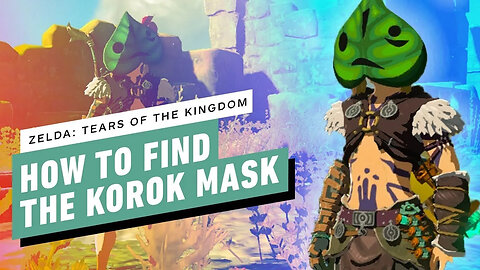 The Legend of Zelda - Tears of the Kingdom - How to Find the Korok Mask