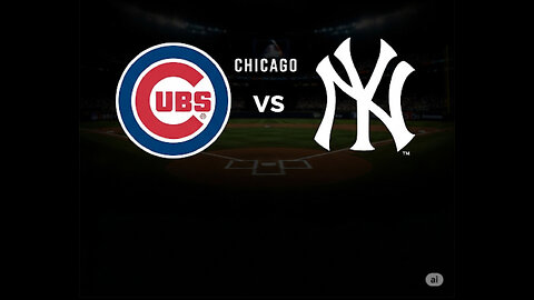 CHICAGO CUBS VS NEW YORK YANKEES JULY 13, 2025