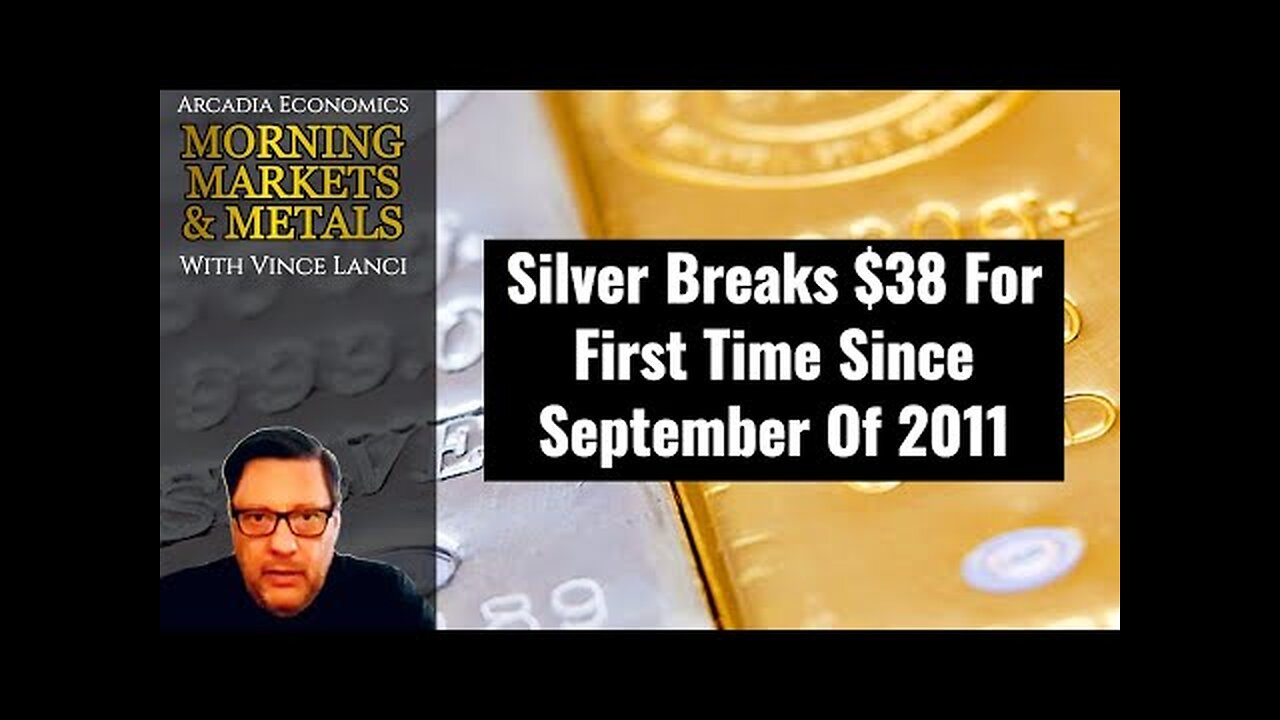 Silver Breaks $38 For First Time Since September Of 2011