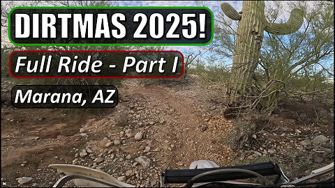 Dirtmas 2025! Full Ride - Part I