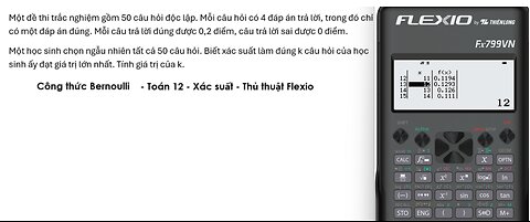 Thủ thuật Flexio: Công thức Bernoulli: Một đề thi trắc nghiệm gồm 50 câu hỏi độc lập. Mỗi câu hỏi có