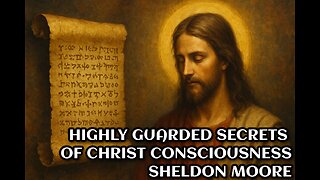 Highly Guarded Teachings of Jesus & Mystery School Secrets EXPOSED, Sheldon Moore