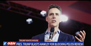 PRESIDENT TRUMP BLASTS HAWLEY FOR BLOCKING PELOSI REVIEW