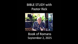 BIBLE STUDY with Pastor Rick - BOOK OF ROMANS CH 2 and 3