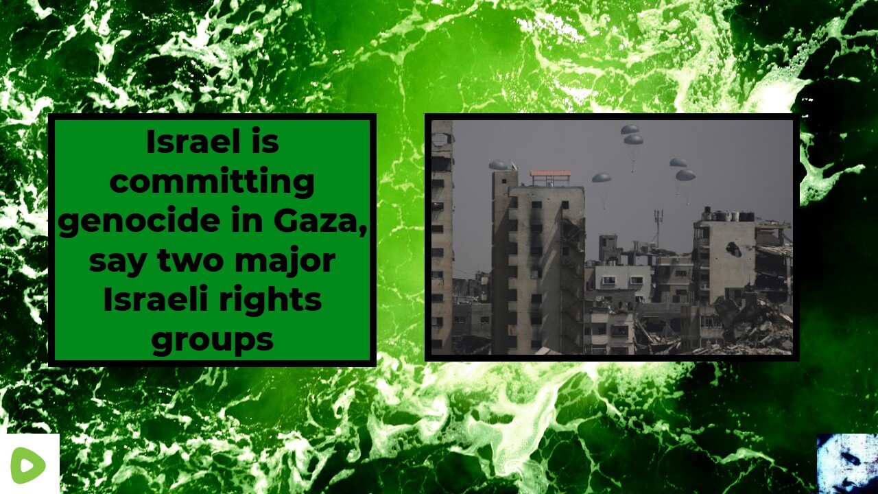 Israel is committing genocide in Gaza, say two major Israeli rights groups
