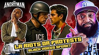 LA's "Peaceful" Protests or Riots? Why Are Black Voices Backing Migrants?