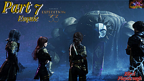 Clair Obscur: Expedition 33 Part 7 | Meeting The Legendary Esquie