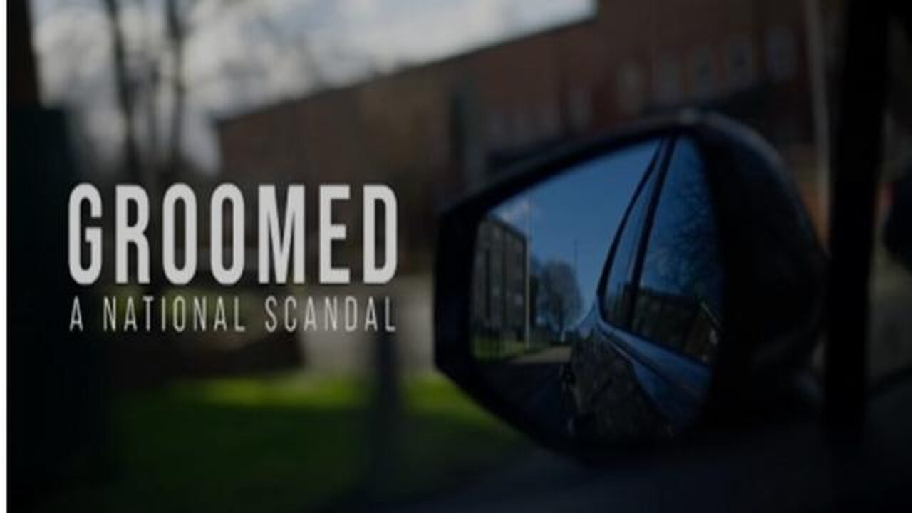 Groomed: A National Scandal