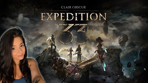 Expedition 33 -First Playthrough! -Part 2