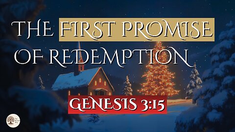 The First Promise of Redemption | Genesis 3:15
