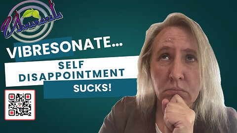 Full of self disappointment?