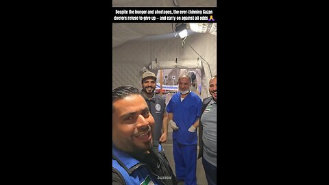 Even the Doctors in Gaza are "Starving". Bunch of FAT liers...
