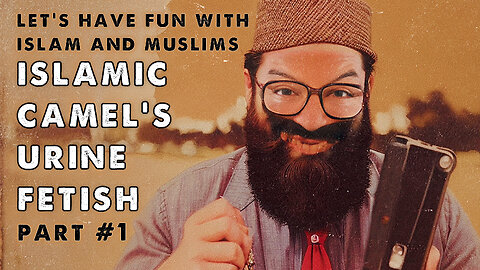 👹 Islamic Camel's Urine Drinking fetish 👹