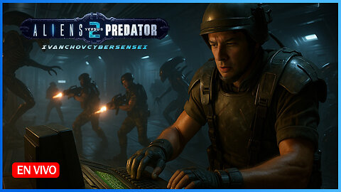 🔴 LA AMBICIÓN DE RYKOV [ Episodio 14] IvanchoVCyberSensei - / ALIENS VERSUS PREDATOR 2 Primal Hunt
