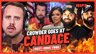 Crowder Takes SHOT at Candace, “Panicans” OBLITERATED? | The Rift | Guests: Hodge Twins