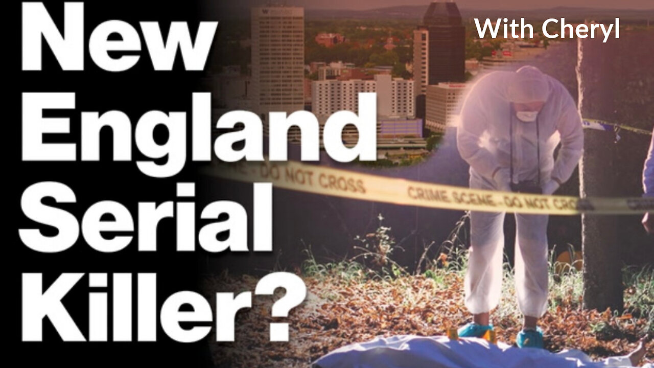 NEW ENGLAND SERIAL KILLER? | COASTAL SPOTS- Coincidence or Calcuated?