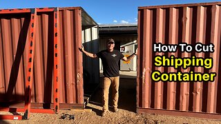 Cutting A Shipping Container in Half - How To