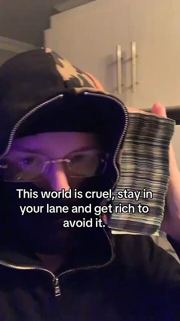 The world is cruel, stay in your lane