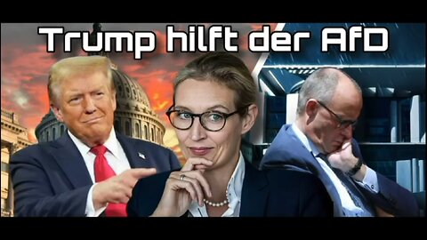 🎥 Merz‘ Albtraum: Trump verbündet sich mit AfD