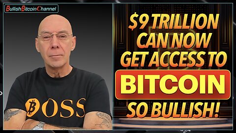 🇬🇧 BITCOIN | $9 Trillion of capital can now get access to Bitcoin - So bullish!! (Ep 744) 🚀