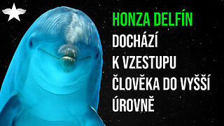 Honza Delfín: Dochází k vzestupu člověka do vyšší úrovně